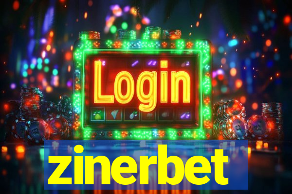 zinerbet