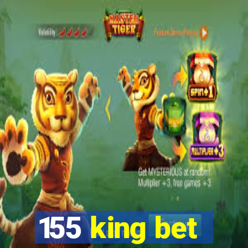 155 king bet