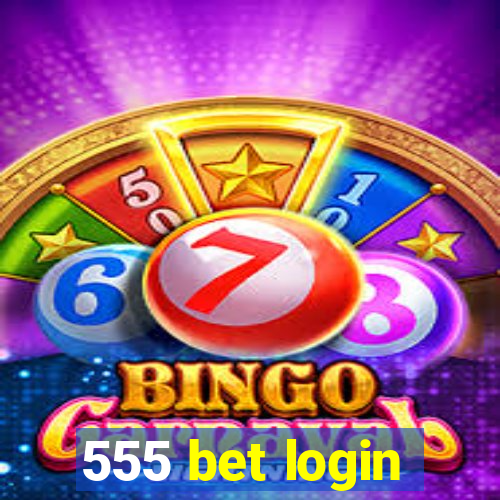 555 bet login