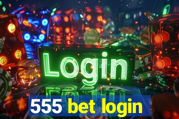 555 bet login