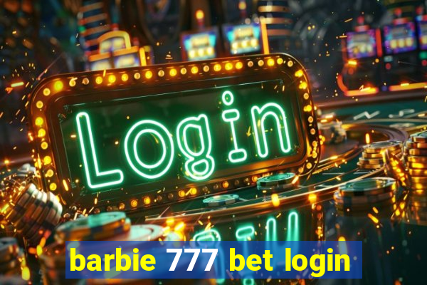 barbie 777 bet login