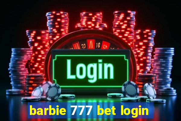 barbie 777 bet login