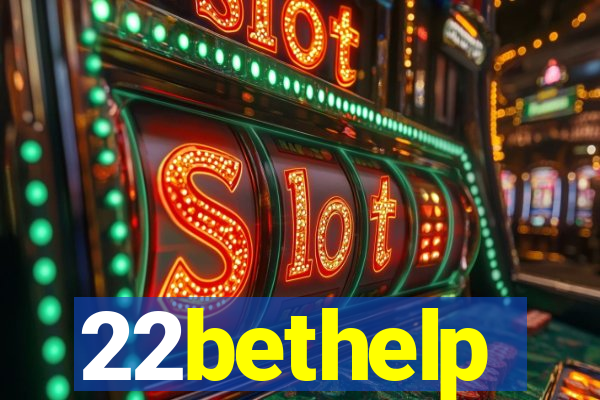 22bethelp