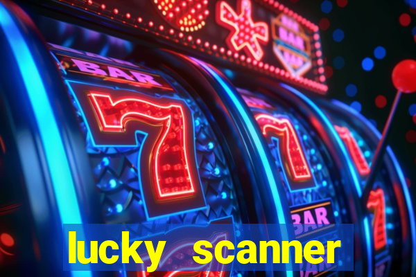 lucky scanner leitor da sorte