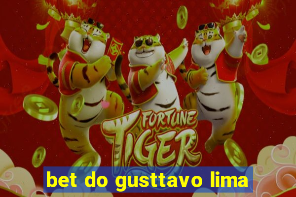 bet do gusttavo lima