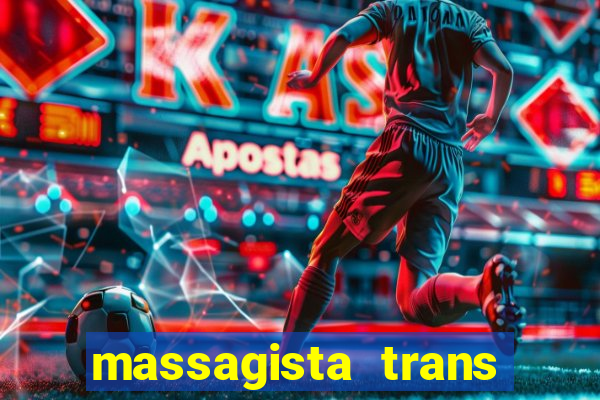 massagista trans são paulo