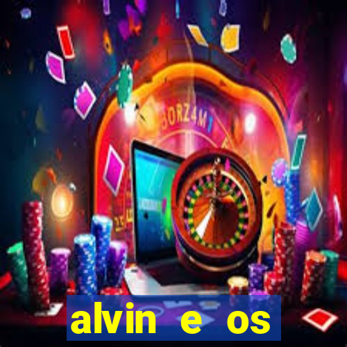 alvin e os esquilos 3 filme completo dublado mega filmes