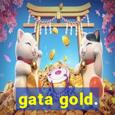 gata gold.