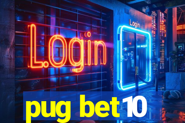 pug bet10