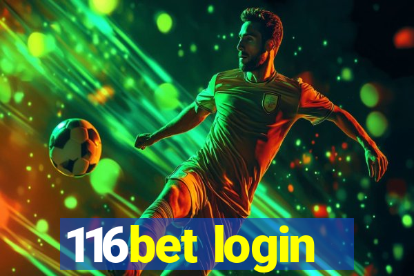 116bet login