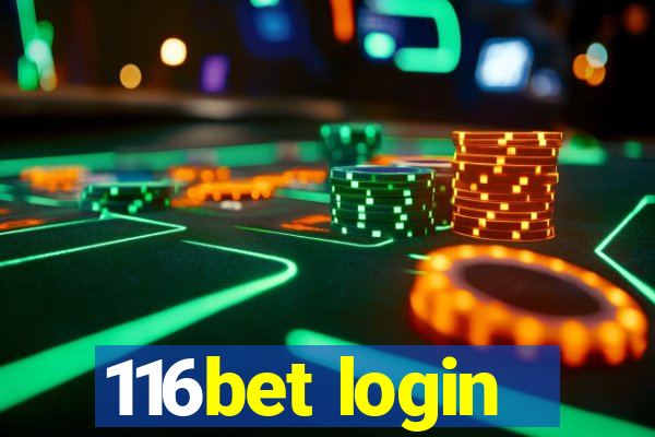 116bet login