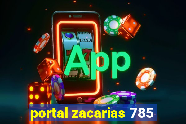 portal zacarias 785