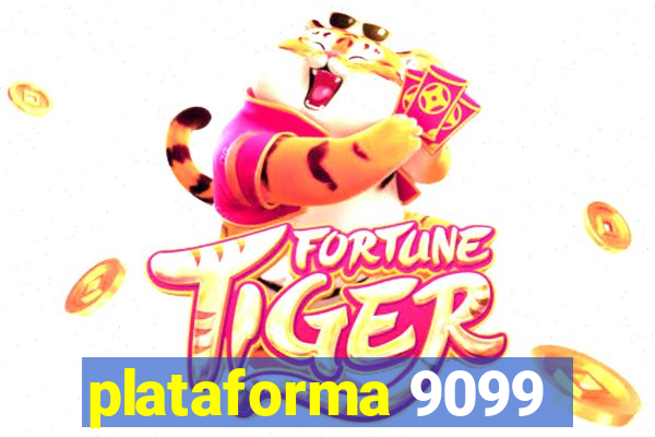 plataforma 9099