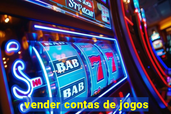 vender contas de jogos