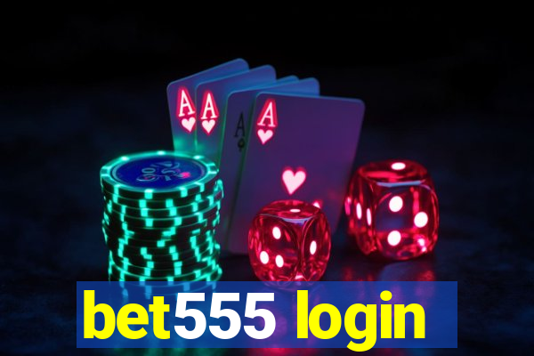 bet555 login