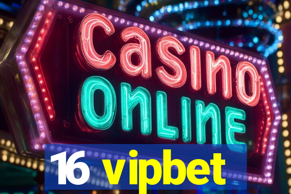 16 vipbet