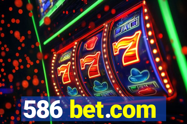 586 bet.com