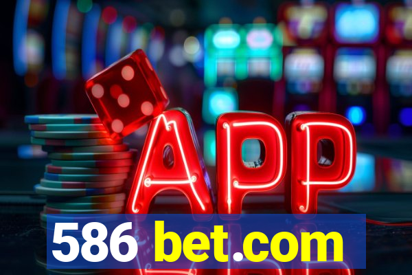 586 bet.com