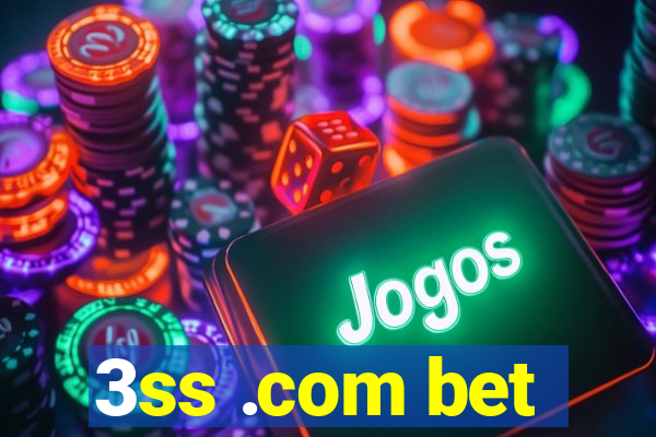 3ss .com bet