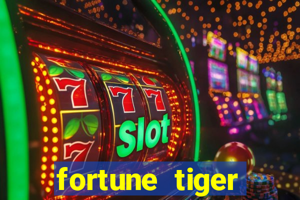 fortune tiger deposito 1 real