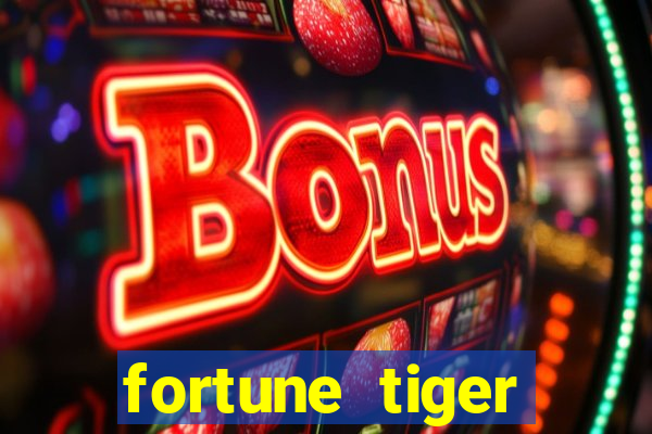 fortune tiger deposito 1 real