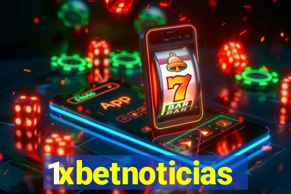 1xbetnoticias