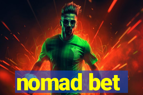 nomad bet