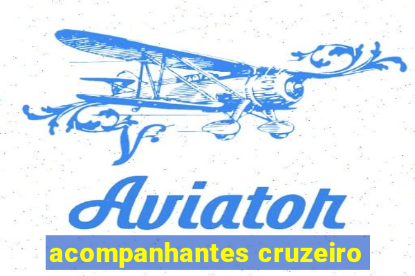 acompanhantes cruzeiro