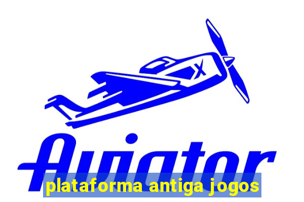 plataforma antiga jogos