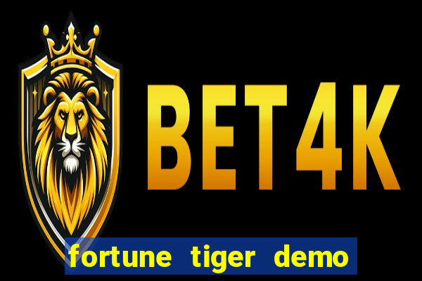 fortune tiger demo dinheiro infinito