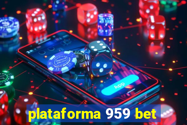 plataforma 959 bet