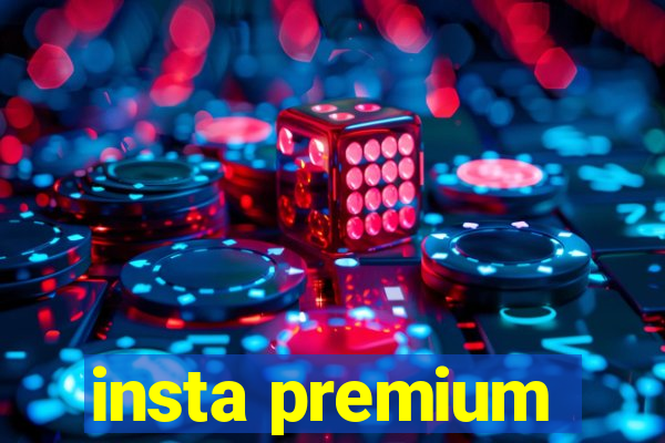 insta premium