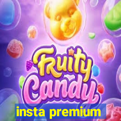 insta premium