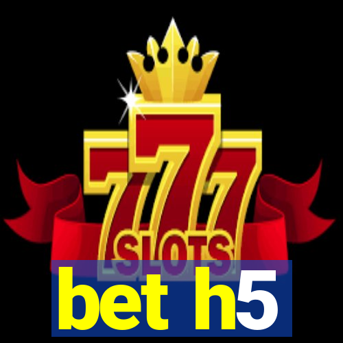 bet h5