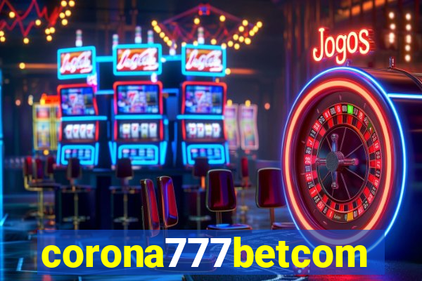 corona777betcom