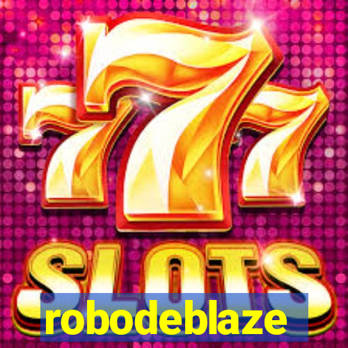 robodeblaze