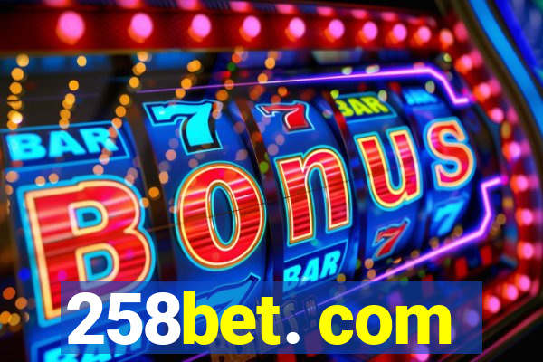 258bet. com