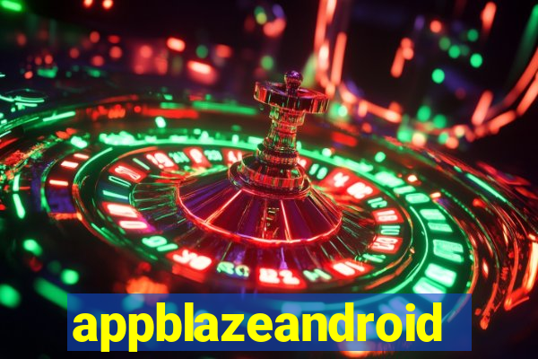 appblazeandroid