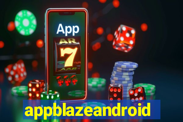 appblazeandroid