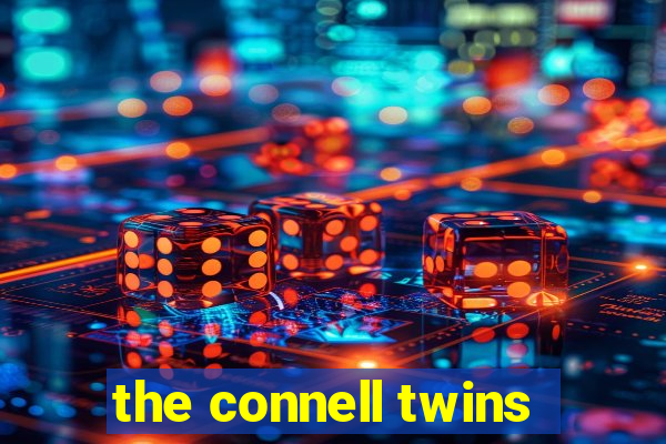 the connell twins