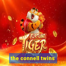 the connell twins