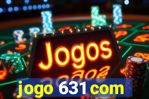 jogo 631 com