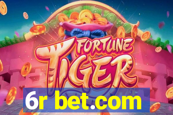 6r bet.com