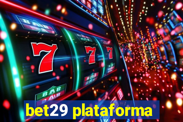 bet29 plataforma