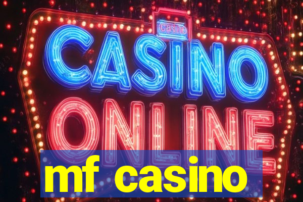 mf casino