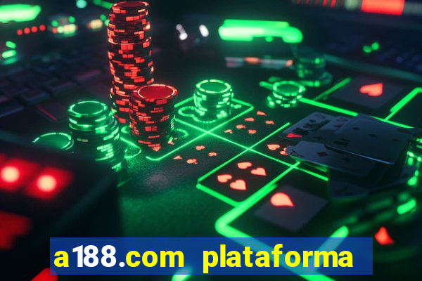 a188.com plataforma de jogos