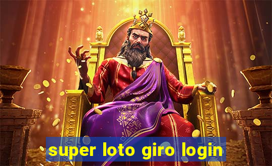 super loto giro login