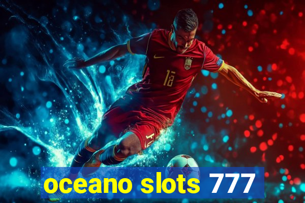 oceano slots 777