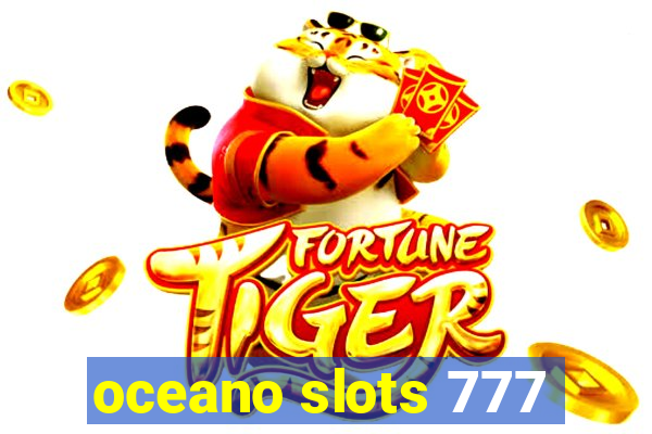 oceano slots 777