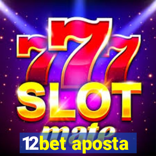 12bet aposta